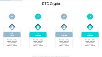 DTC Crypto In Powerpoint And Google Slides Cpb