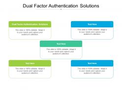 Dual factor authentication solutions ppt powerpoint presentation model graphics design cpb