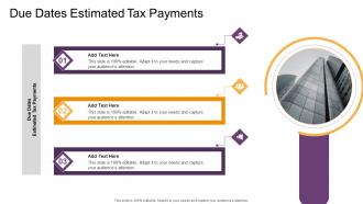 Due Dates Estimated Tax Payments In Powerpoint And Google Slides Cpb