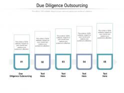 Due diligence outsourcing ppt powerpoint presentation icon demonstration cpb