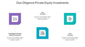 Due Diligence Private Equity Investments Ppt Powerpoint Presentation Gallery Show Cpb