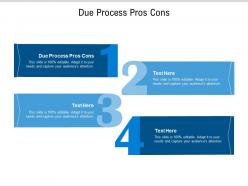 Due process pros cons ppt powerpoint presentation infographics objects cpb