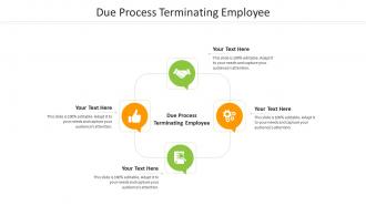 Due process terminating employee ppt powerpoint presentation layouts cpb