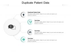 Duplicate patient data ppt powerpoint presentation infographics show cpb