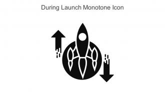 During Launch Monotone Icon In Powerpoint Pptx Png And Editable Eps Format