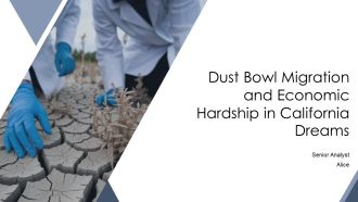 Dust Bowl Migration And Economic Hardship In California Dreams PPT Designs AT