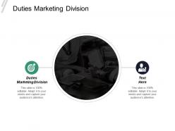 Duties marketing division ppt powerpoint presentation infographics format cpb