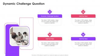 Dynamic Challenge Question In Powerpoint And Google Slides Cpb