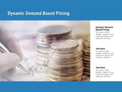 Dynamic demand based pricing ppt powerpoint presentation outline images cpb