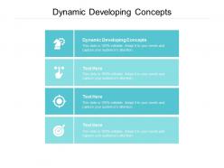 Dynamic developing concepts ppt powerpoint presentation infographics graphics template cpb