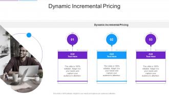 Dynamic Incremental Pricing In Powerpoint And Google Slides Cpb