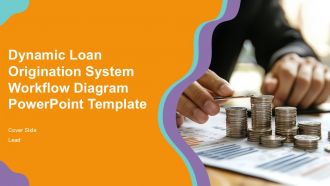 Dynamic Loan Origination System Workflow Diagram PowerPoint Template PPT H