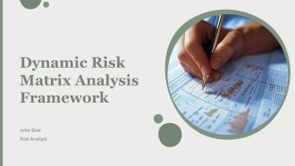 Dynamic Risk Matrix Analysis Framework PPT Demonstration AT