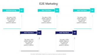 E2e Marketing In Powerpoint And Google Slides Cpb
