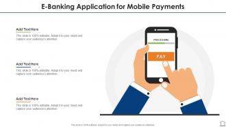 E banking application for mobile payments