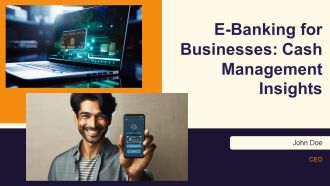 E Banking For Businesses Cash Management Insights PPT Summary AT