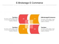 E brokerage e commerce ppt powerpoint presentation guidelines cpb