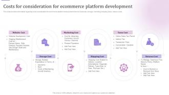 E Business Customer Experience Costs For Consideration For Ecommerce Platform Development