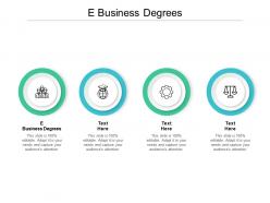 E business degrees ppt powerpoint presentation show elements cpb
