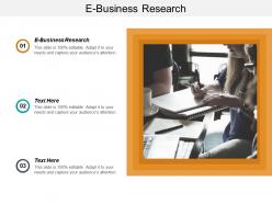 e_business_research_ppt_powerpoint_presentation_infographic_template_background_image_cpb_Slide01
