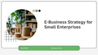 E Business Strategy For Small Enterprises PPT Guidelines AT