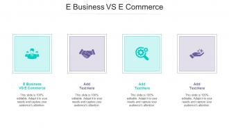 E Business Vs E Commerce Ppt Powerpoint Presentation Layouts Layout Ideas Cpb