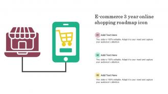E Commerce 3 Year Online Shopping Roadmap Icon