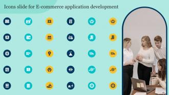 E Commerce Application Development Powerpoint Presentation Slides Adaptable Downloadable