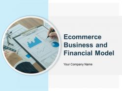 E commerce business and financial model powerpoint presentation slides
