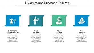 E Commerce Business Failures Ppt Powerpoint Presentation Summary Graphics Tutorials Cpb