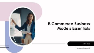 E Commerce Business Models Essentials PPT Template AT