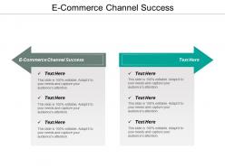 e_commerce_channel_success_ppt_powerpoint_presentation_styles_tips_cpb_Slide01