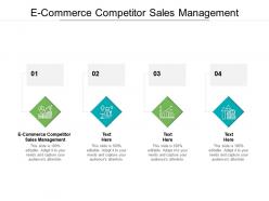E commerce competitor sales management ppt powerpoint presentation portfolio deck cpb