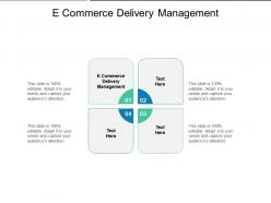 E commerce delivery management ppt powerpoint presentation summary sample cpb