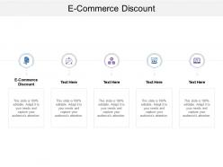 E commerce discount ppt powerpoint presentation gallery file formats cpb