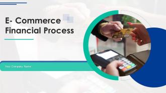 E Commerce Financial Process Powerpoint Ppt Template Bundles