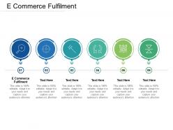 E commerce fulfilment ppt powerpoint presentation infographics skills cpb
