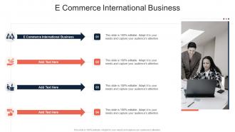 E Commerce International Business In Powerpoint And Google Slides Cpb
