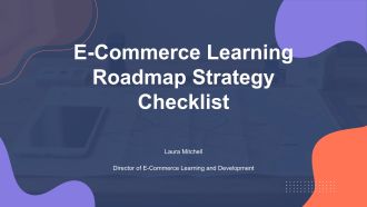 E Commerce Learning Roadmap Strategy Checklist PPT Outline VA