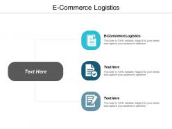 E commerce logistics ppt powerpoint presentation ideas example introduction cpb