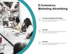 E commerce marketing advertising ppt powerpoint presentation sample cpb