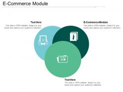 E commerce module ppt powerpoint presentation gallery guidelines cpb