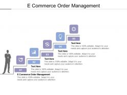 E commerce order management ppt powerpoint presentation infographic template cpb