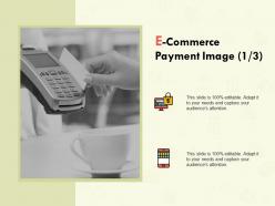E commerce payment image marketing ppt powerpoint infographics