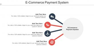 E Commerce Payment System Ppt Powerpoint Presentation Inspiration Topics Cpb