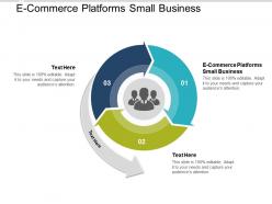 E commerce platforms small business ppt powerpoint presentation outline graphics cpb
