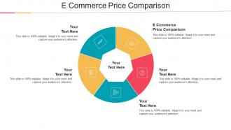 E Commerce Price Comparison Ppt Powerpoint Presentation Icon Layouts Cpb