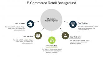 E commerce retail background ppt powerpoint presentation inspiration outline cpb