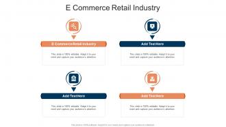 E Commerce Retail Industry In Powerpoint And Google Slides Cpb