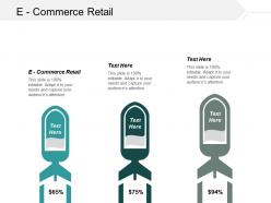 E commerce retail ppt powerpoint presentation portfolio graphics cpb